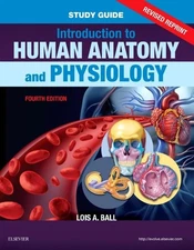 Study Guide for Introduction to Human Anatomy and Physiology - Revised Repri...