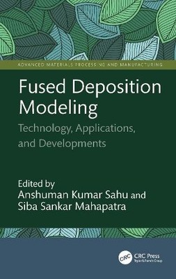 Fused Deposition Modeling - 9781032798394