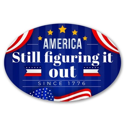 Magnet Me Up Still Figuring It Out Since 1776 4''x6'' Magnetic Decal Craft in USA