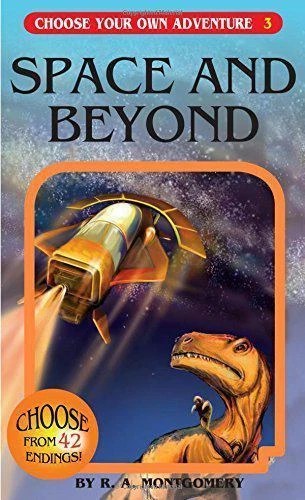 Space and Beyond (Choose Your Own Adventure #3) by R. A. Montgomery, Good Book