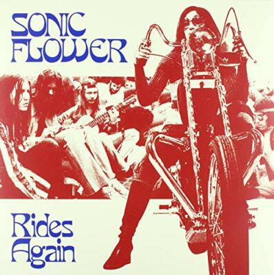 SONIC FLOWER - RIDES AGAIN (COLOURED VINYL)