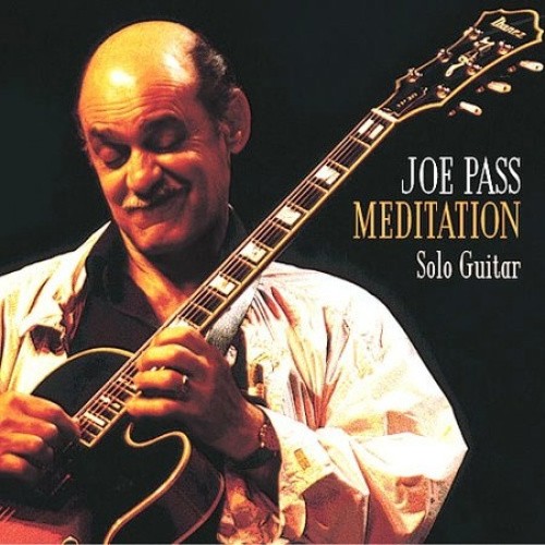 Meditation by Joe Pass [Audio CD]