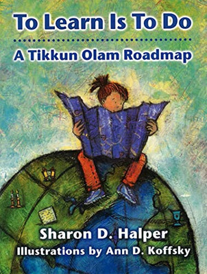 To Learn is to Do: A Tikkun Olam Roadmap - Paperback / softback NEW Halper, Shar