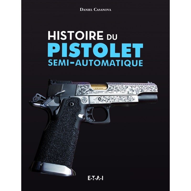 Histoire du pistolet semi-automatique manuel historique neuf pour tir sportif