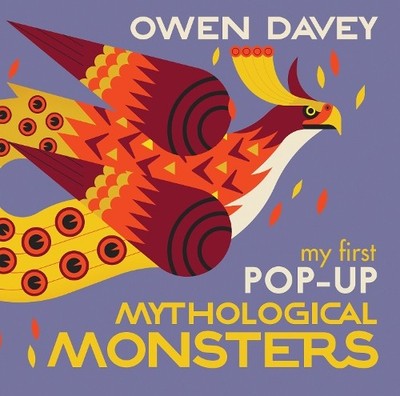Owen Davey My First Pop-Up Mythological Monsters (Gebundene Ausgabe)
