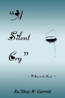 Ra'shay W. Garrett | A Silent Cry | Taschenbuch | Englisch (2010) | AuthorHouse