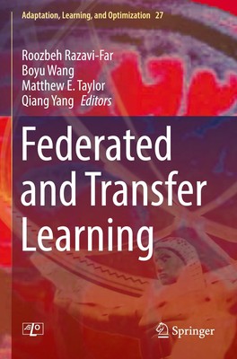 Roozbeh Razavi-Far (u. a.) | Federated and Transfer Learning | Taschenbuch
