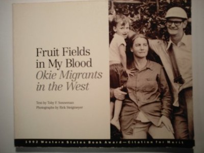 Fruit Fields in My Blood: Okie Migr..., Sonneman, Toby 