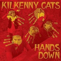 Kilkenny Cats - Hands Down Remastered Edition - Cd - G3Z