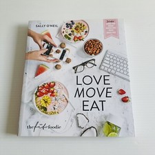 Love Move Eat -The Fit Foodie by Sally O'Neil Cookbook Recipe
