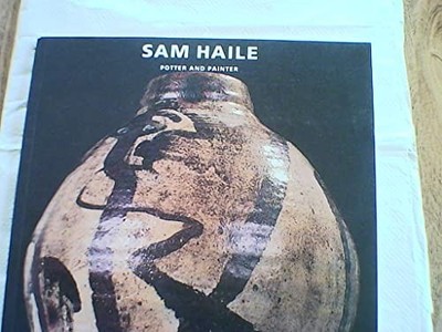 Sam Haile: Potter and Painter, Rice, Paul
