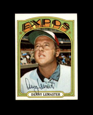 Denny Lemaster Hand Signed 1972 Topps Montreal Expos Autograph