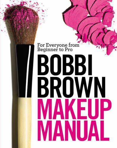Bobbi Brown Makeup Manual: For Everyone f- 9780446581349, Bobbi Brown, hardcover - Picture 1 of 1
