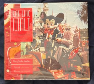 Eat Like Walt, 2017,  1st Edition Hardcover with Dust Jacket, by Marcy  Smothers