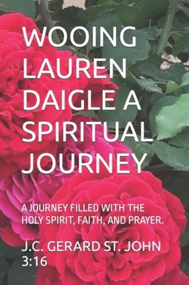 ST. JOHN 3 16 - WOOING LAUREN DAIGLE A SPIRITUAL JOURNEY  A JOURNEY FI - X555z