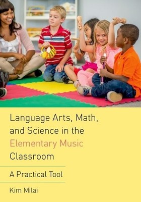 Kim Milai Language Arts, Math, and Science in the Elementary Music (Taschenbuch)