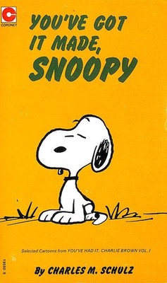 You've Got it Made, Snoopy by Schulz, Charles M.