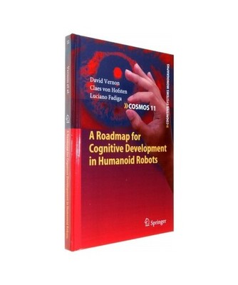 A Roadmap for Cognitive Development in Humanoid Robots, David Vernon, Claes von 