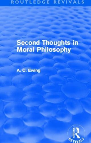 Routledge Revivals Ser.: Second Thoughts in Moral Philosophy (Routledge ...