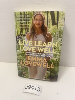 Live Learn Love Well : Lessons from a Life of Progress First Edition HC/DJ 2023