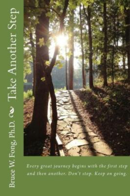 Take Another Step: Every Great Journey Begins With The First Step And Then ...