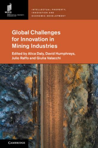 Global Challenges for Innovation in Mining Industries Daly Humphreys Raffo