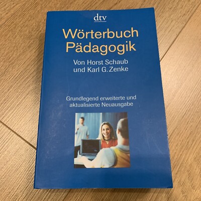Wörterbuch der Pädagogik. von Zenke, Karl G., Schaub, Horst | Buch | Gebraucht