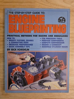 VERY GOOD The Step-By-Step Guide to: Engine Blueprinting By Rick Voegelin 