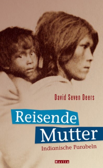 Reisende Mutter David Seven Deers