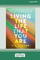 Living The Life That You Are Nic Higham Taschenbuch Englisch 2018 ReadHowYouWant
