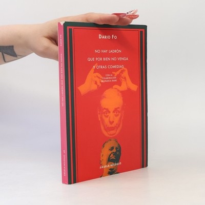 No hay ladrón que por bien no venga y otras comedias  |  Dario Fo