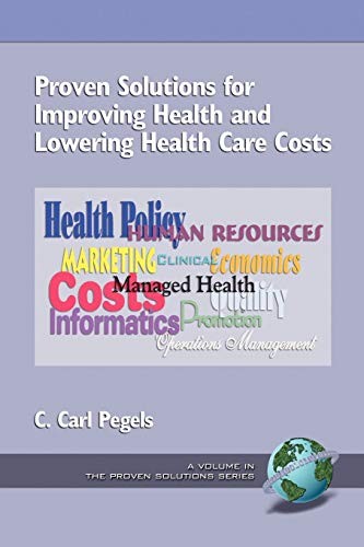 Proven Solutions for Improving Health and Lower. Pegels<|