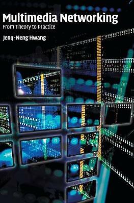 Multimedia Networking From Theory to Practice Hwang Hardback 9780521882040
