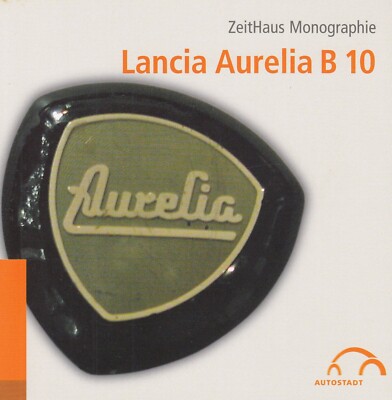 LANCIA AURELIA B10 B 10 History Geschichte Prospekt Brochure 2003 K