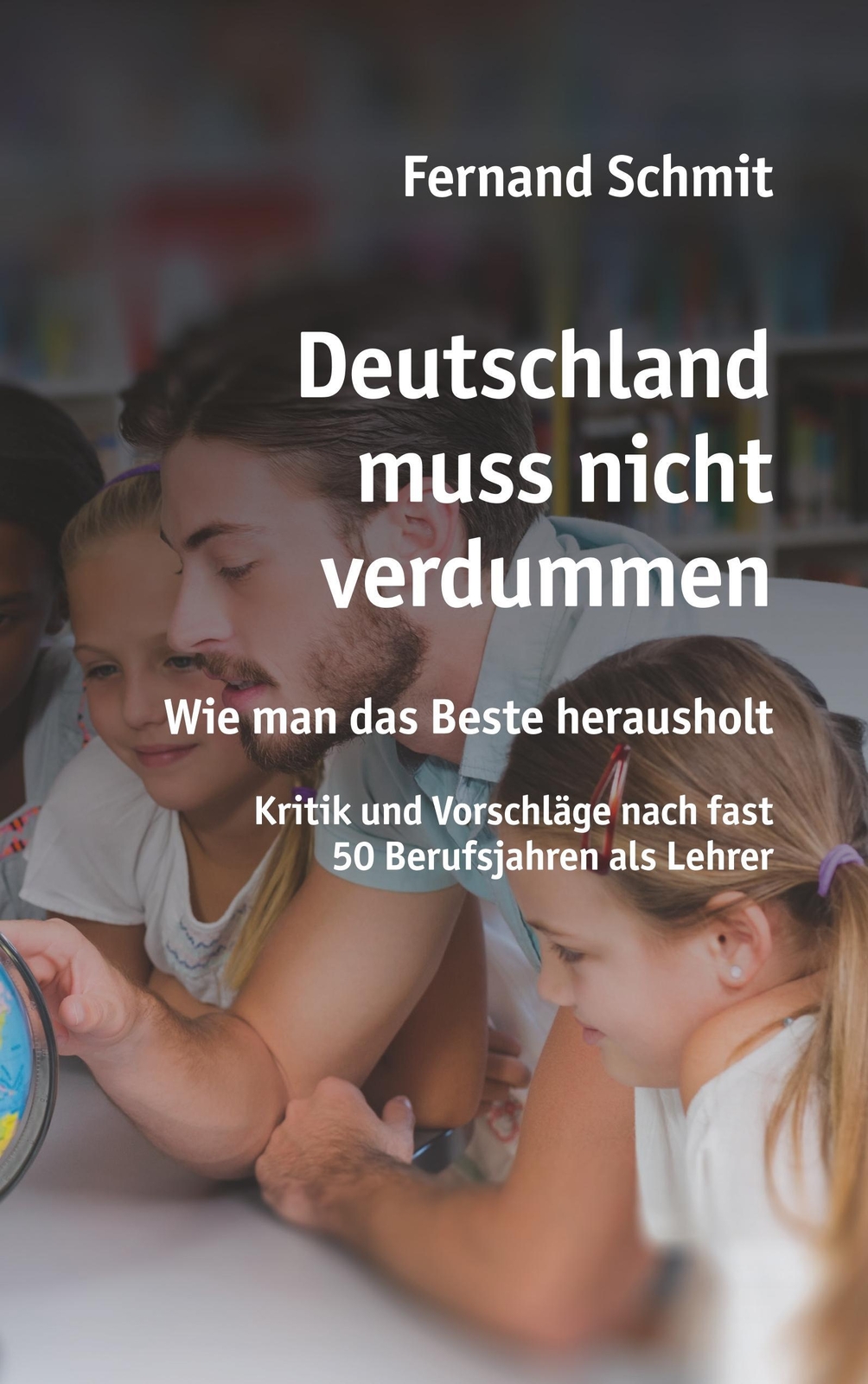 Thumbnail - Deutschland Muss Nicht Verdummen Fernand Schmit Taschenbuch Paperback