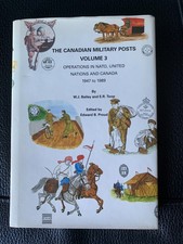 The Canadian Military Posts Vol 3 Nato United Nations W J Bailey E R Toop