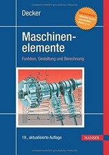 Decker Maschinenelemente: Funktion, Gestaltung und Berec... | Buch | Zustand gut