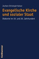 Evangelische Kirche Und Sozialer Staat | Jochen-Christoph Kaiser | Deutsch