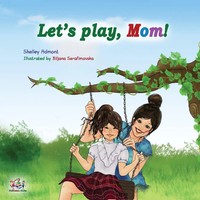 Shelley Admont (U. A.) | Let's Play, Mom! | Taschenbuch | Englisch (2019)