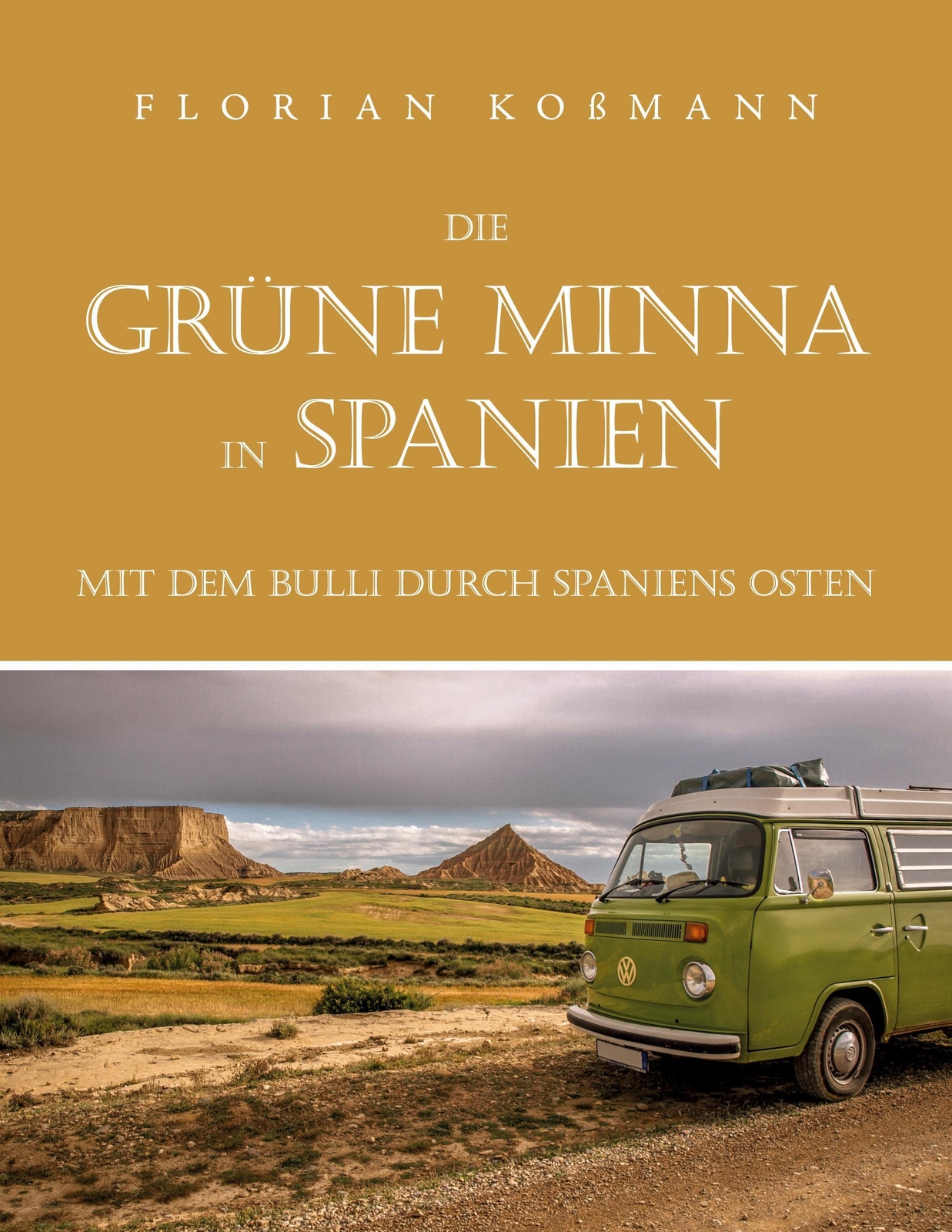 Thumbnail - Die Grüne Minna In Spanien Mit Dem Bulli Durch Spaniens Osten Florian