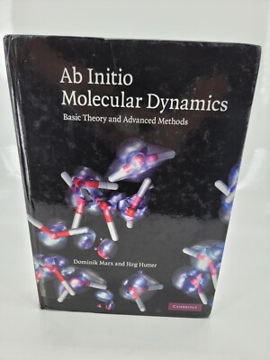 Ab Initio Molecular Dynamics: Basic Theory and Advanced Methods HC Marx Hutter