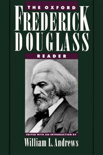 The Oxford Frederick Douglass Reader by William L Andrews: Used