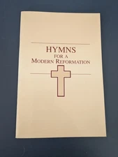 Hymns For A Modern Reformation James Montgomery Boice Songbook 