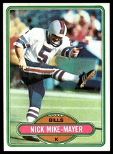 1980 Topps #313 Nick Mike-Mayer Buffalo Bills NM+