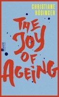 Christiane RöSinger / The Joy Of Ageing9783498007539