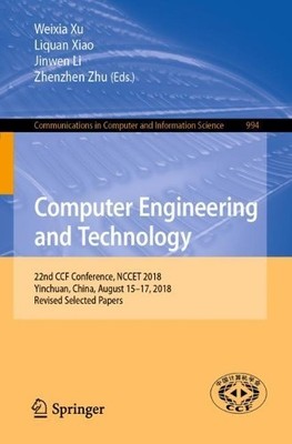 Computer Engineering and Technology by Weixia Xu, Liquan Xiao... - 9789811359187