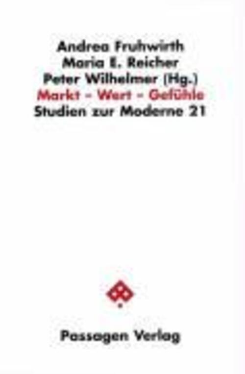 Thumbnail - Markt - Wert - Gefühle | Andrea Fruhwirth (u. A.) | Deutsch |