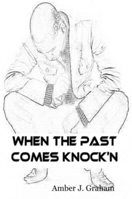 Graham - When the Past Comes Knock'N - New paperback or softback - X555z