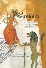 Inanna: From the Myths of Ancient Sumer, Echlin, Kim, Good Book