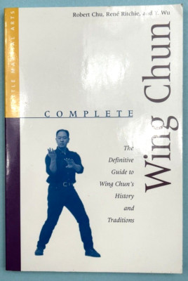 1998 Wing Chun Kung Fu History & Traditions Softcover Illust. 1st ...